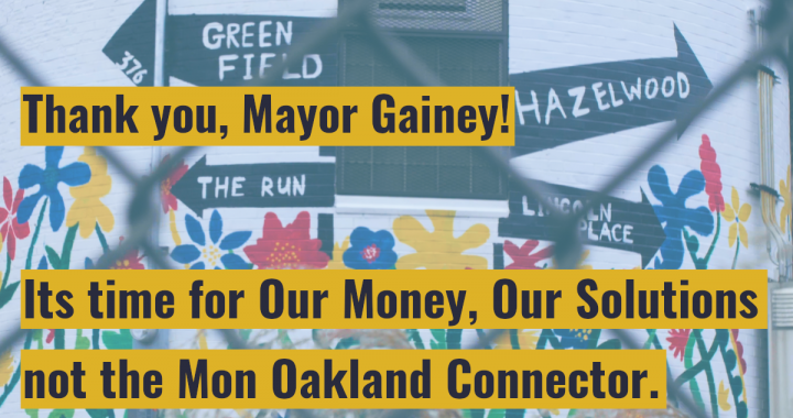 Thank You, Mayor Gainey. Let’s move on from the MOC to real transportation solutions.
