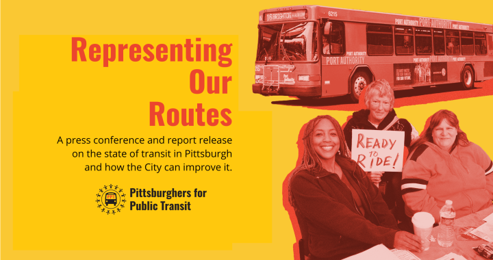 REPORT RELEASE Representing Our Routes: The State of Public Transit and How the City Can Improve It