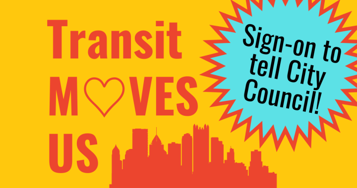Sign on to tell City Council: Transit Moves Us