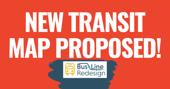 New “Bus Line Redesign” Proposes Biggest Changes of Our Lifetimes