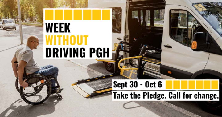 Week Without Driving PGH Boosts Stories & Calls for Change!